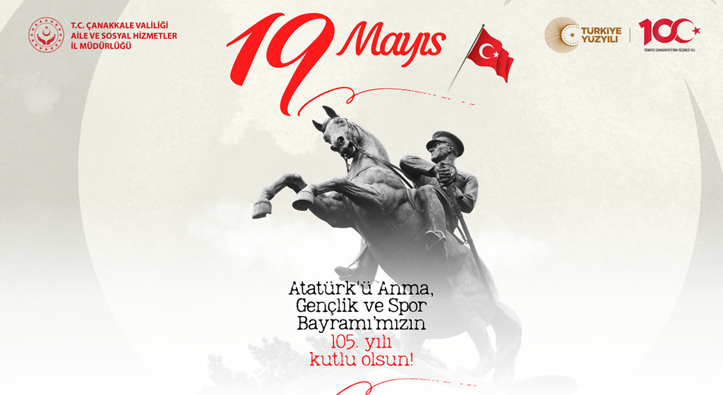 19 Mayıs Atatürk’ü Anma Gençlik ve Spor Bayramı’mız Kutlu Olsun