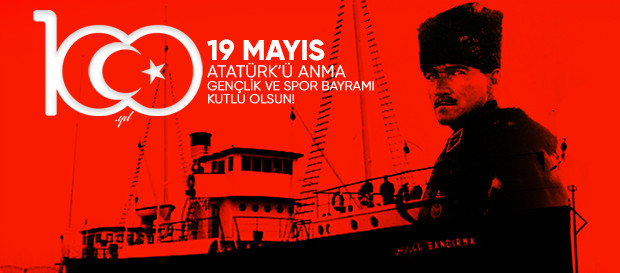 19 Mayıs Atatürk'ü Anma Gençlik ve Spor Bayramı 