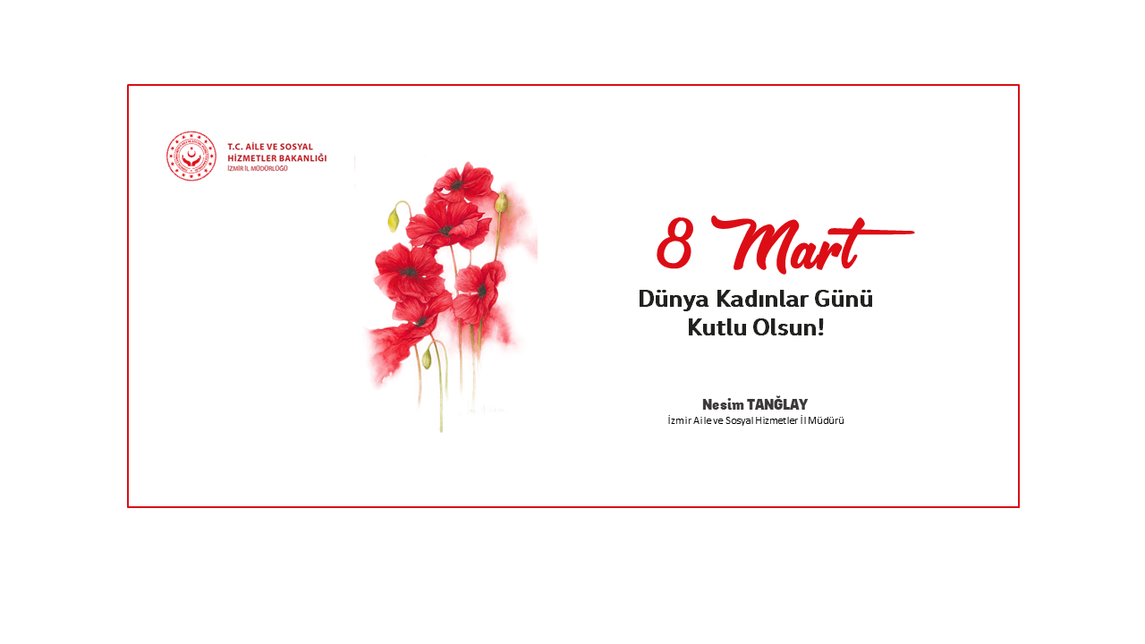 İl Müdürümüzün 8 Mart Dünya Kadınlar Günü Mesajı