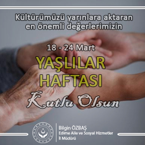 18-24 Mart Yaşlılar Haftası - fotoğraf 1