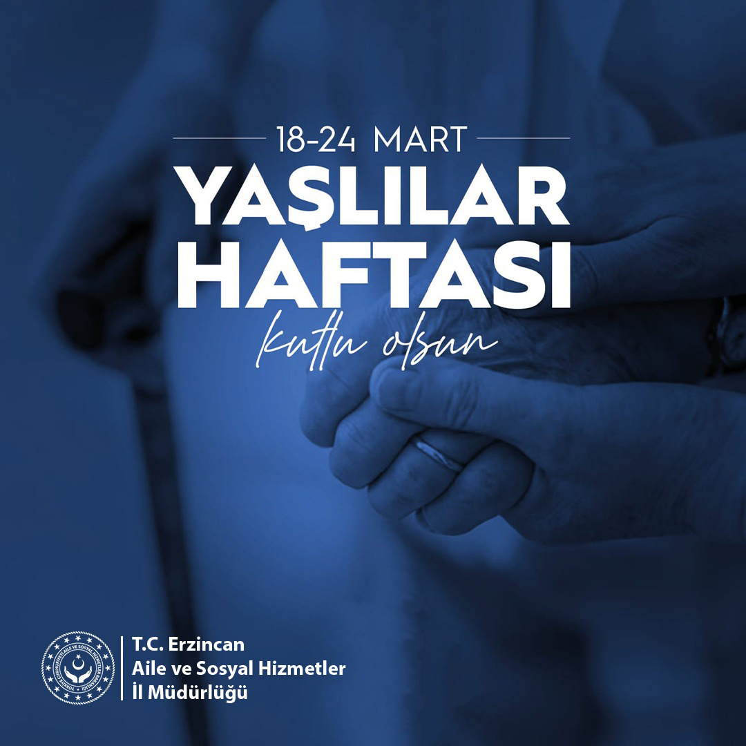 İl Müdürümüz Serdar Demirci'nin 18-24 Mart Yaşlılar Haftası Mesajı