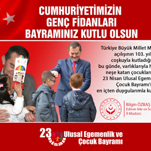 23 Nisan Ulusal Egemenlik ve Çocuk Bayramı Kutlu Olsun - fotoğraf 2
