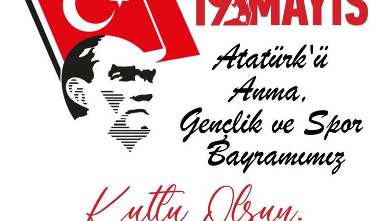 İl Müdürümüz Sn. Muzaffer AKÇAM'ın 19 Mayıs Atatürk'ü Anma, Gençlik ve Spor Bayramı Mesajı