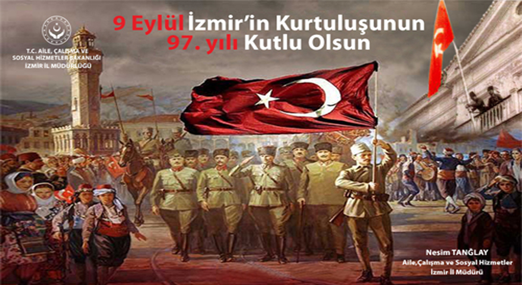 İl Müdürümüz Nesim TANĞLAY'ın 9 Eylül İzmir'in Kurtuluşu Kutlama Mesajı