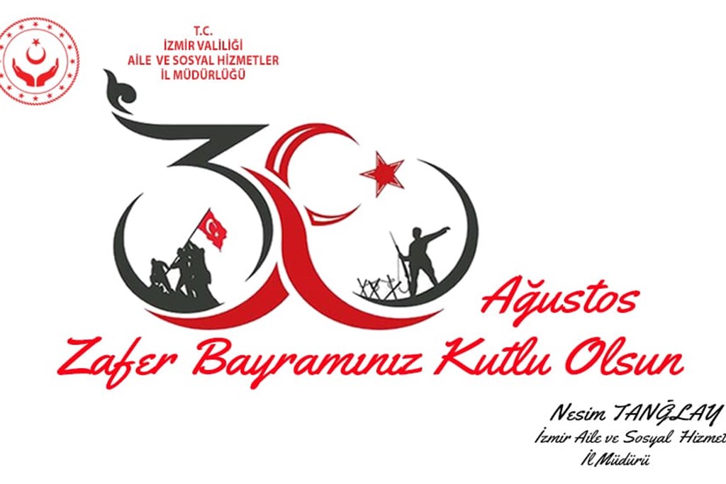 İl Müdürümüz Nesim TANĞLAY'ın "30 Ağustos Zafer Bayramı" Kutlama Mesajı