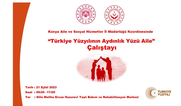 "Türkiye Yüzyılı Aydınlık Yüzü Aile" Çalıştayı