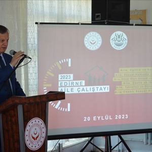 Edirne’de “Aile Çalıştayı” Gerçekleştirildi - fotoğraf 3