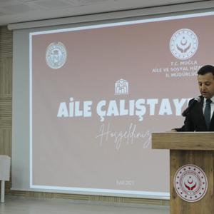 MUĞLA "AİLE ÇALIŞTAYI" YAPILDI - fotoğraf 2