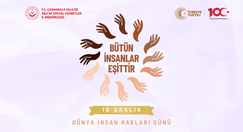 İl Müdür Vekilimiz Elif YAMAN'ın “10 Aralık Dünya İnsan Hakları Günü” Mesajı