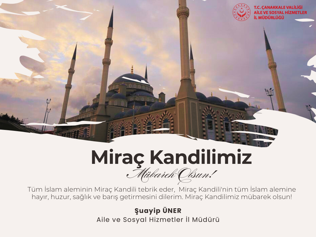 İl Müdürümüz Şuayip ÜNER'in Miraç Kandili Mesajı