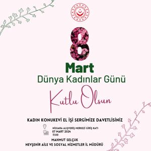 8 Mart Dünya Kadınlar Günü kapsamında Kadın Konukevimizin El İşi Sergisine davetlisiniz ... - fotoğraf 1
