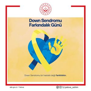İl Müdürümüz Arif LAÇİN'in '21 Mart 2024 Dünya Down Sendromu Farkındalık Günü' Mesajı - fotoğraf 1