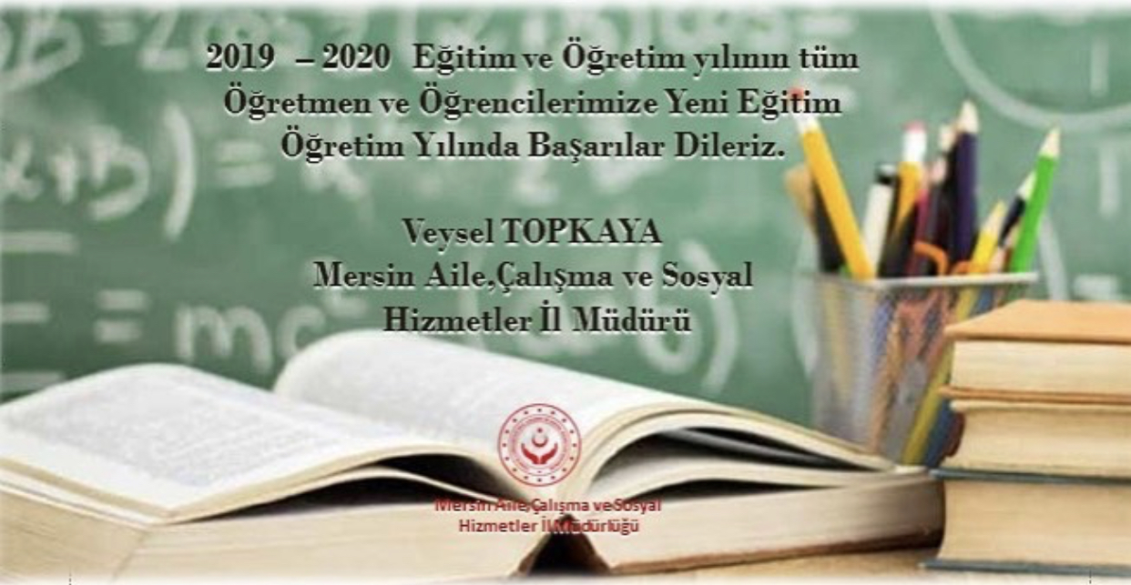 İL MÜDÜRÜ VEYSEL TOPKAYA'NIN "2019-2020 YENİ EĞİTİM-ÖĞRETİM YILI" MESAJI