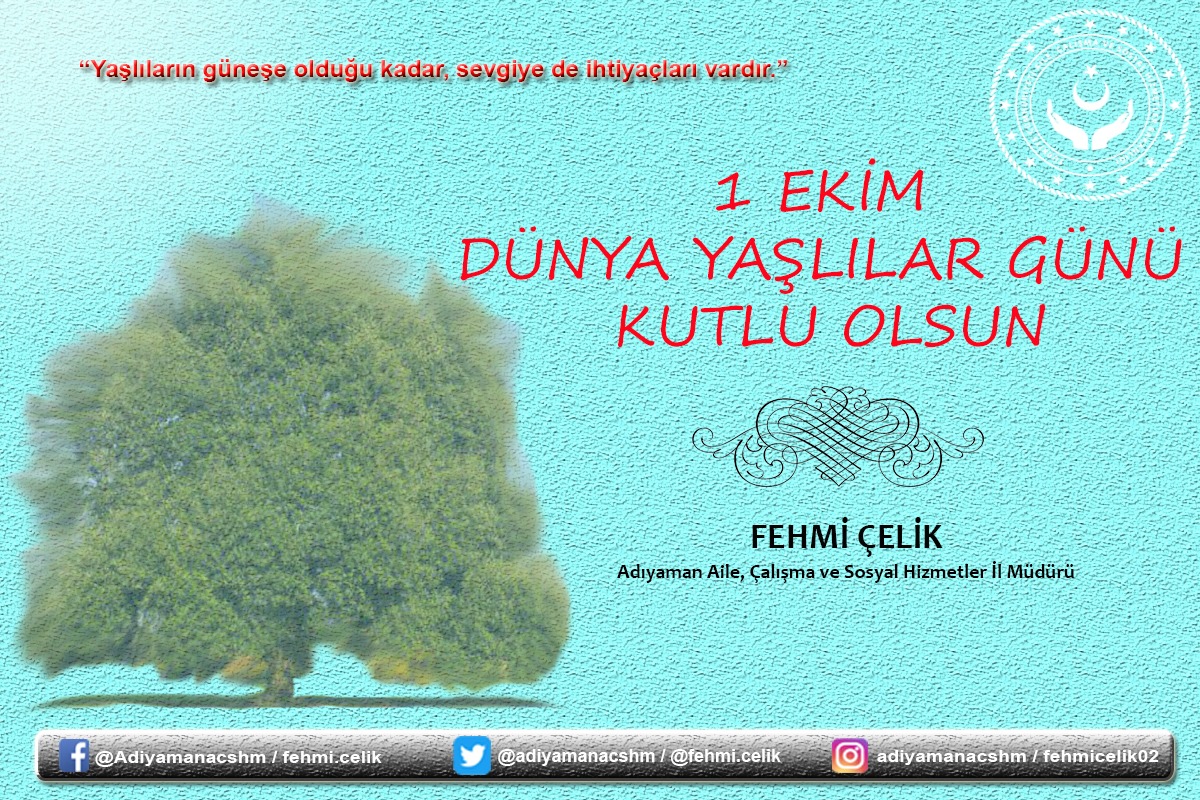 1 EKİM DÜNYA YAŞLILAR GÜNÜ KUTLU OLSUN