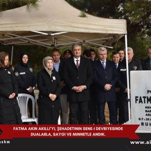 Fatma Akın Akıllı’yı, şehadetinin sene-i devriyesinde dualarla, saygı ve minnetle andık… - fotoğraf 1