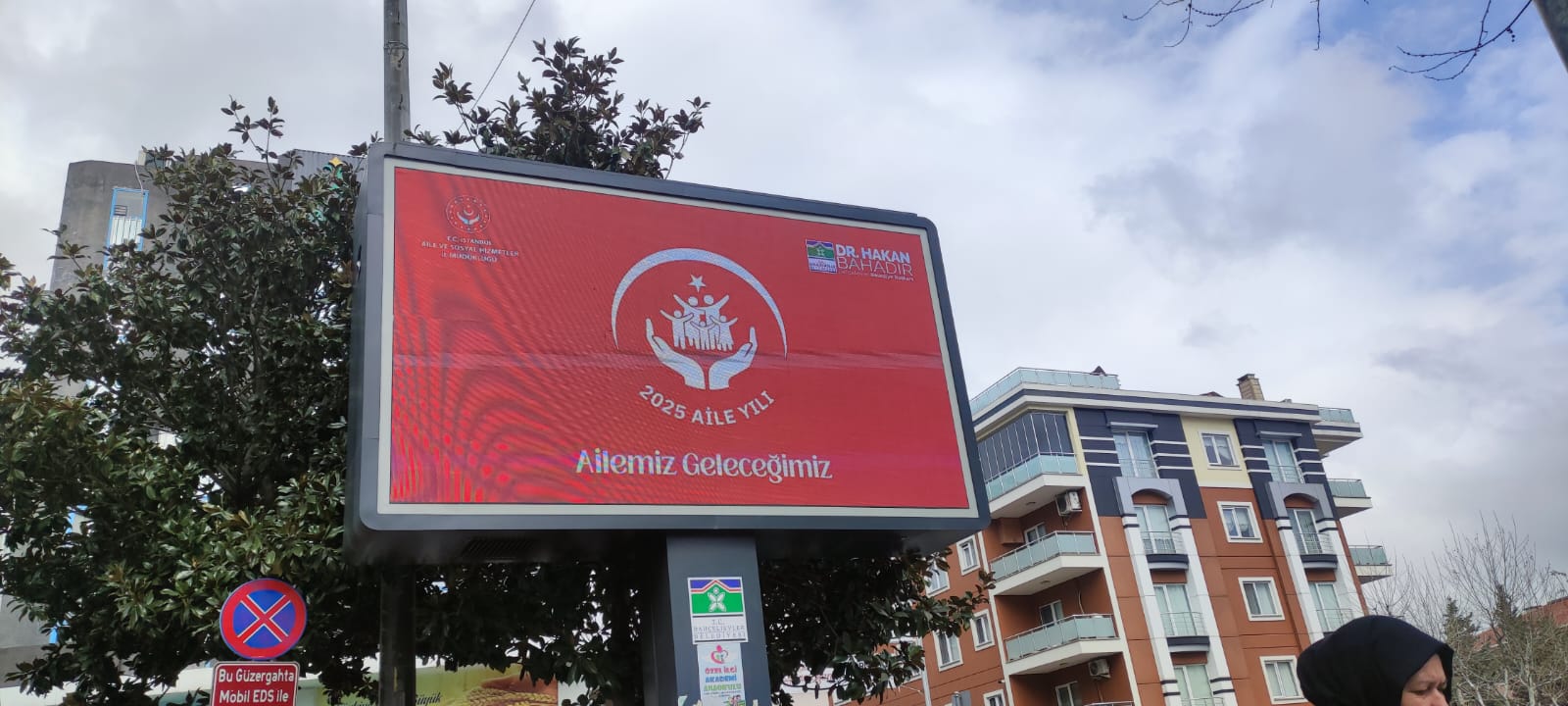 2025 Aile Yılı kapsamında ilimiz genelinde farklı noktalarda elektronik bilboardlar da Aile Yılı görsellerimiz gösterilmeye başlamıştır. 