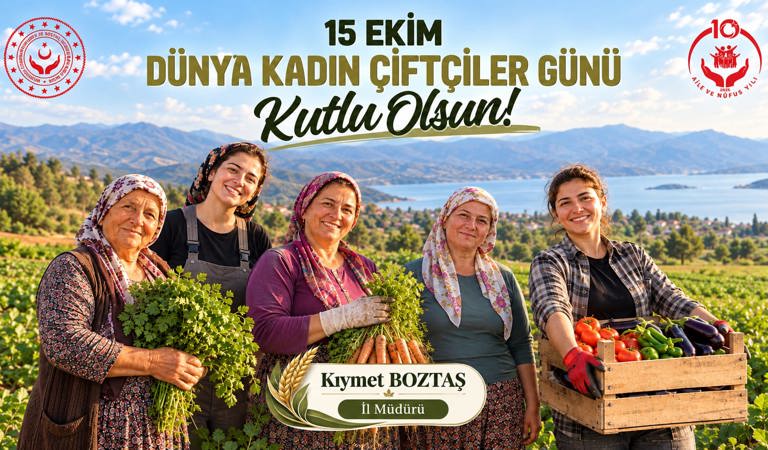 15 Ekim Dünya Kadın Çiftçiler Günü Kutlu Olsun