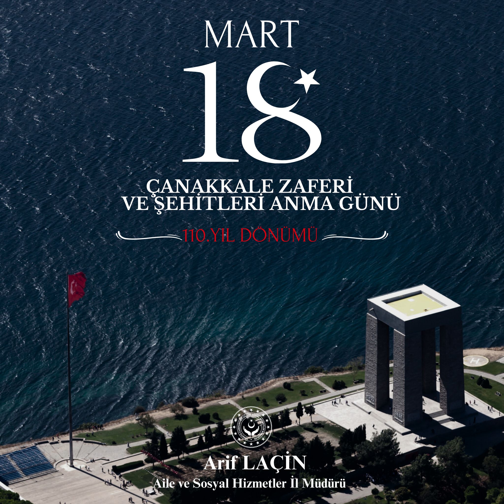  İL MÜDÜRÜMÜZ ARİF LAÇİN’İN ÇANAKKALE ZAFERİ VE ŞEHİTLERİ ANMA GÜNÜ MESAJI                                                           
