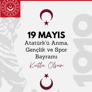 19 Mayıs Atatürk’ü Anma, Gençlik ve Spor Bayramımız kutlu olsun. - fotoğraf 1