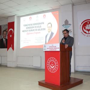 2025 Aile Yılı Kapsamında Anlamlı Konferans: “Türkiye'de Demografik Dönüşüm ve Aile” - fotoğraf 2