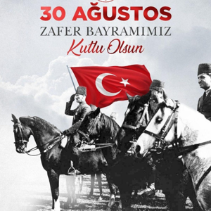 30 Ağustos Zafer Bayramımız Kutlu Olsun! - fotoğraf 1