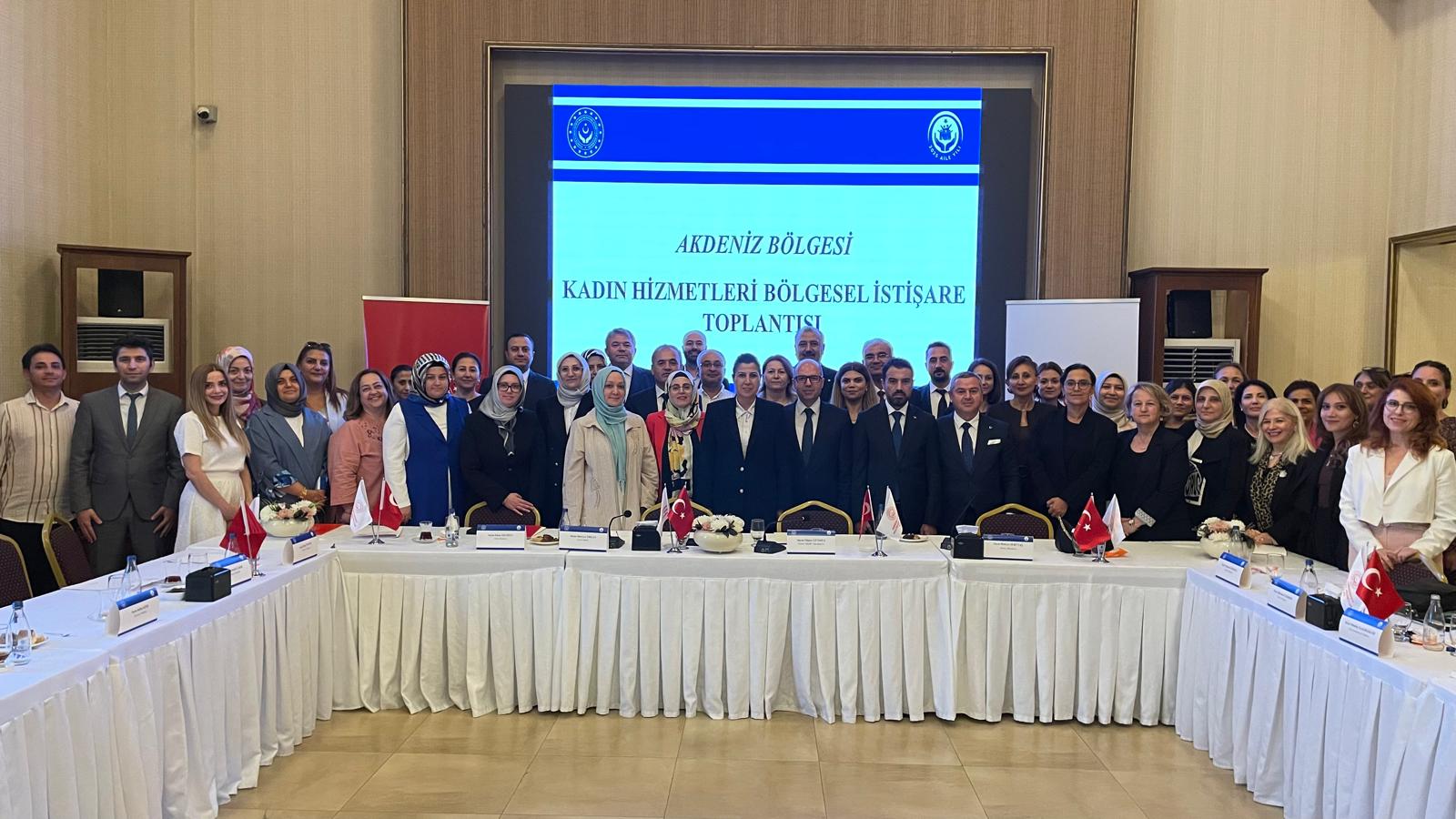 Akdeniz Bölgesi Kadın Hizmetleri Bölgesel İstişare Toplantısı Mersin İlinde Gerçekleştirildi