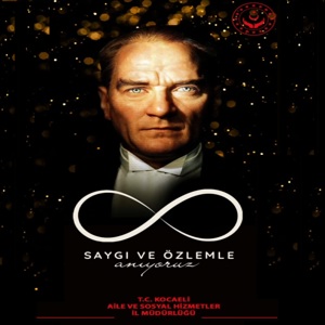 Atamızı Saygı, Minnet ve Özlemle Anıyoruz - fotoğraf 1