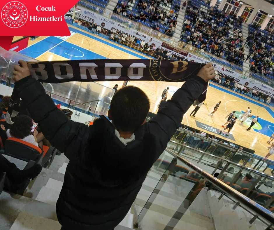 Koruma ve Bakım Altındaki Çocuklarımız Bandırma Bordo Basketbol Kulübünün Maçını Tribünden İzledi