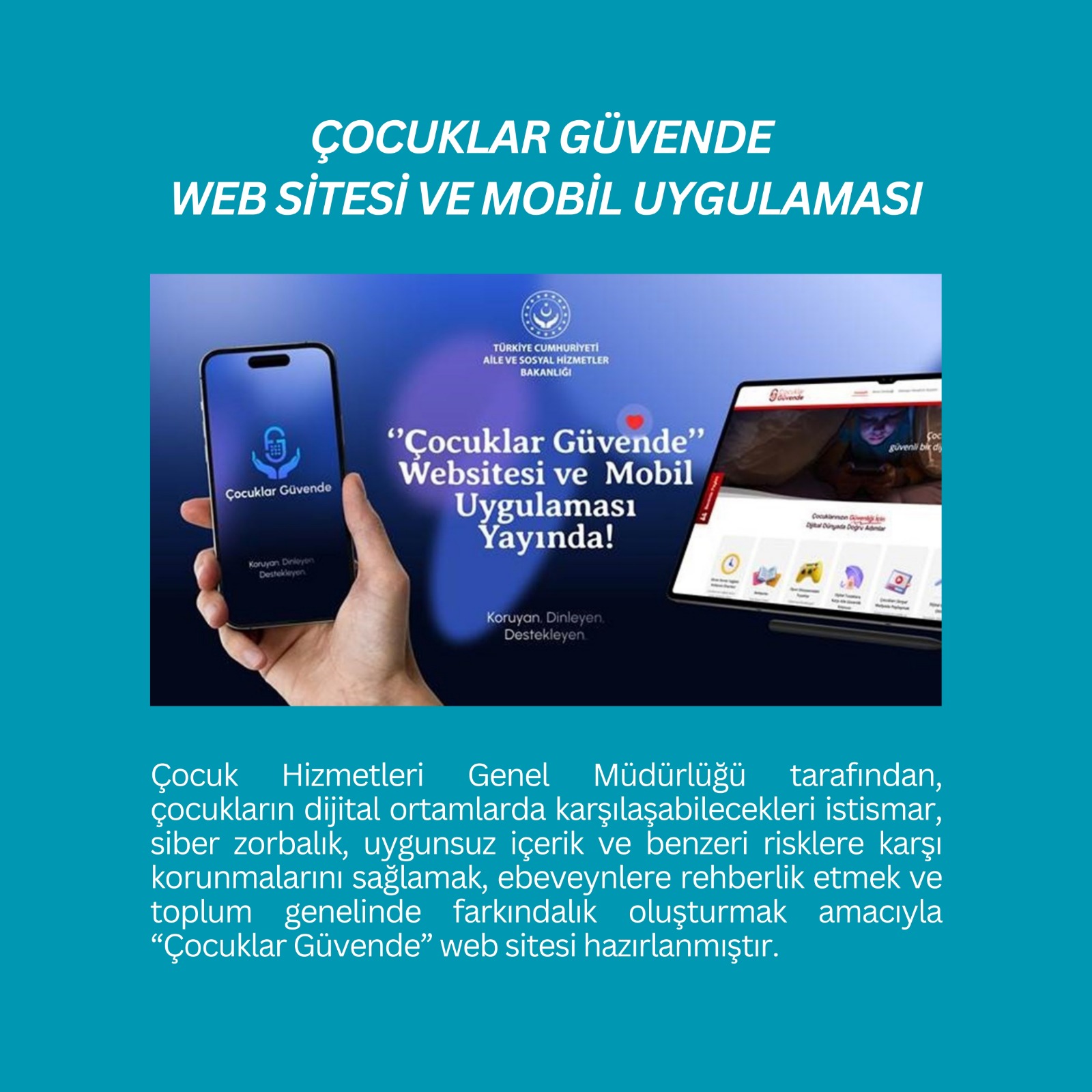 “Çocuklar Güvende” Web Sitesi Ve Mobil Uygulaması İle Çocuklarımızın Dijital Ortamlarda Güvenliğini Destekliyoruz.
