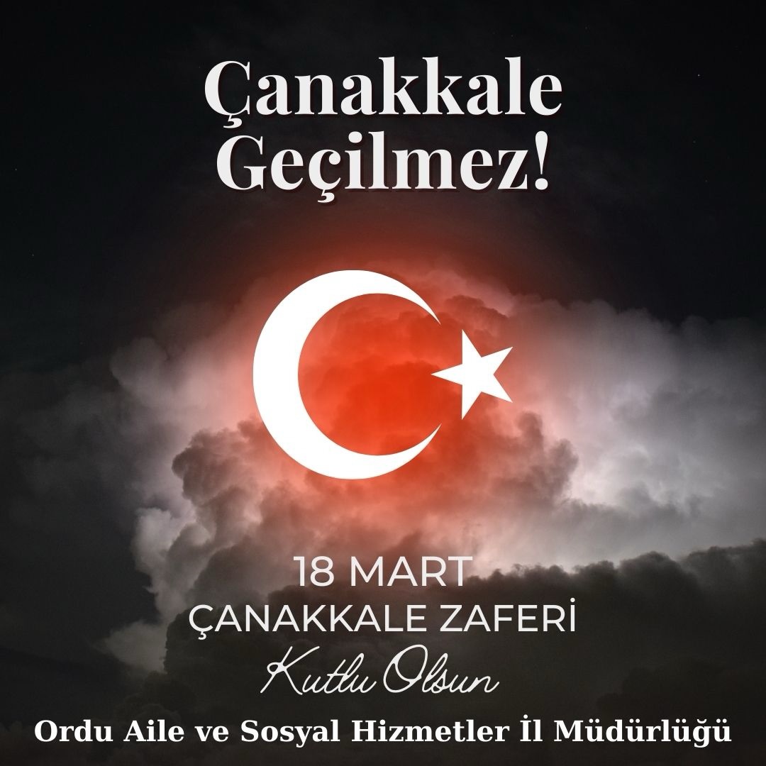 18 Mart Çanakkale Zaferi ve Şehitleri Anma Günü Mesajı