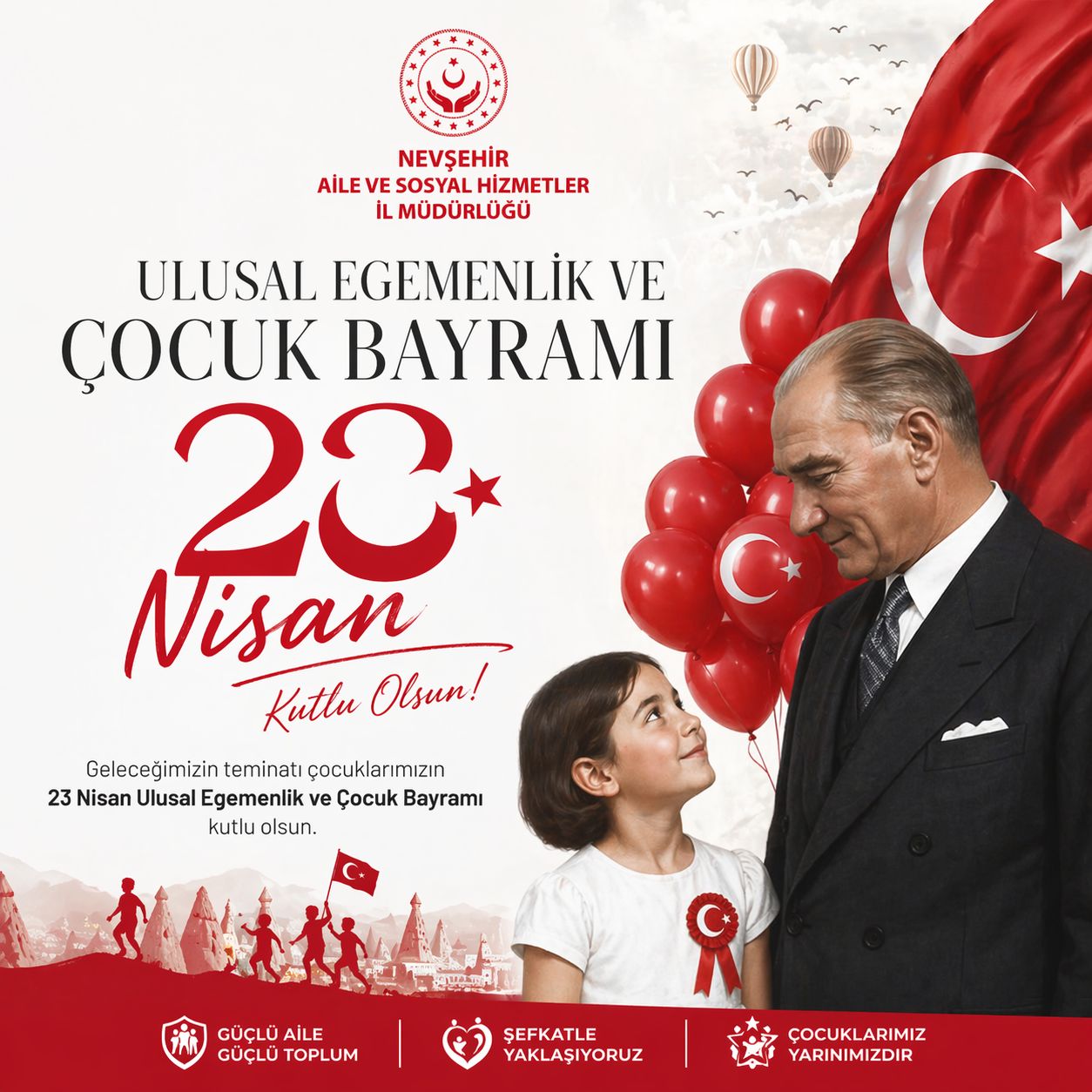 23 Nisan Ulusal Egemenlik ve Çocuk Bayramı Kutlu Olsun