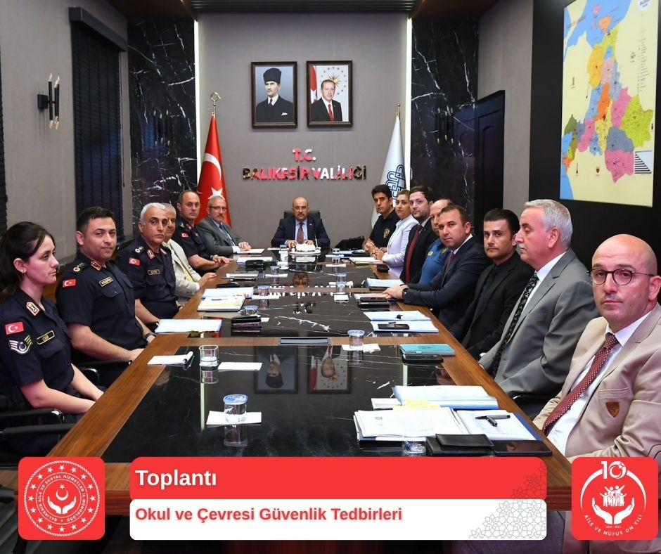Okul ve Çevresi Güvenlik Tedbirleri Toplantısı