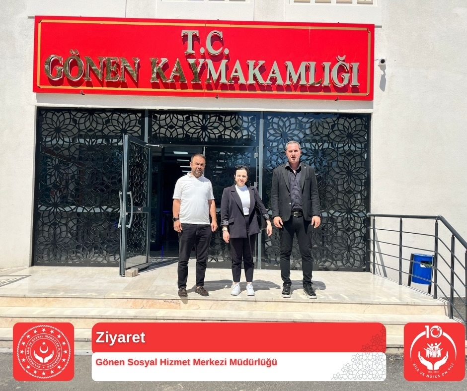 İl Müdür Yardımcılarımızdan Gönen Sosyal Hizmet Merkezi’ne Ziyaret