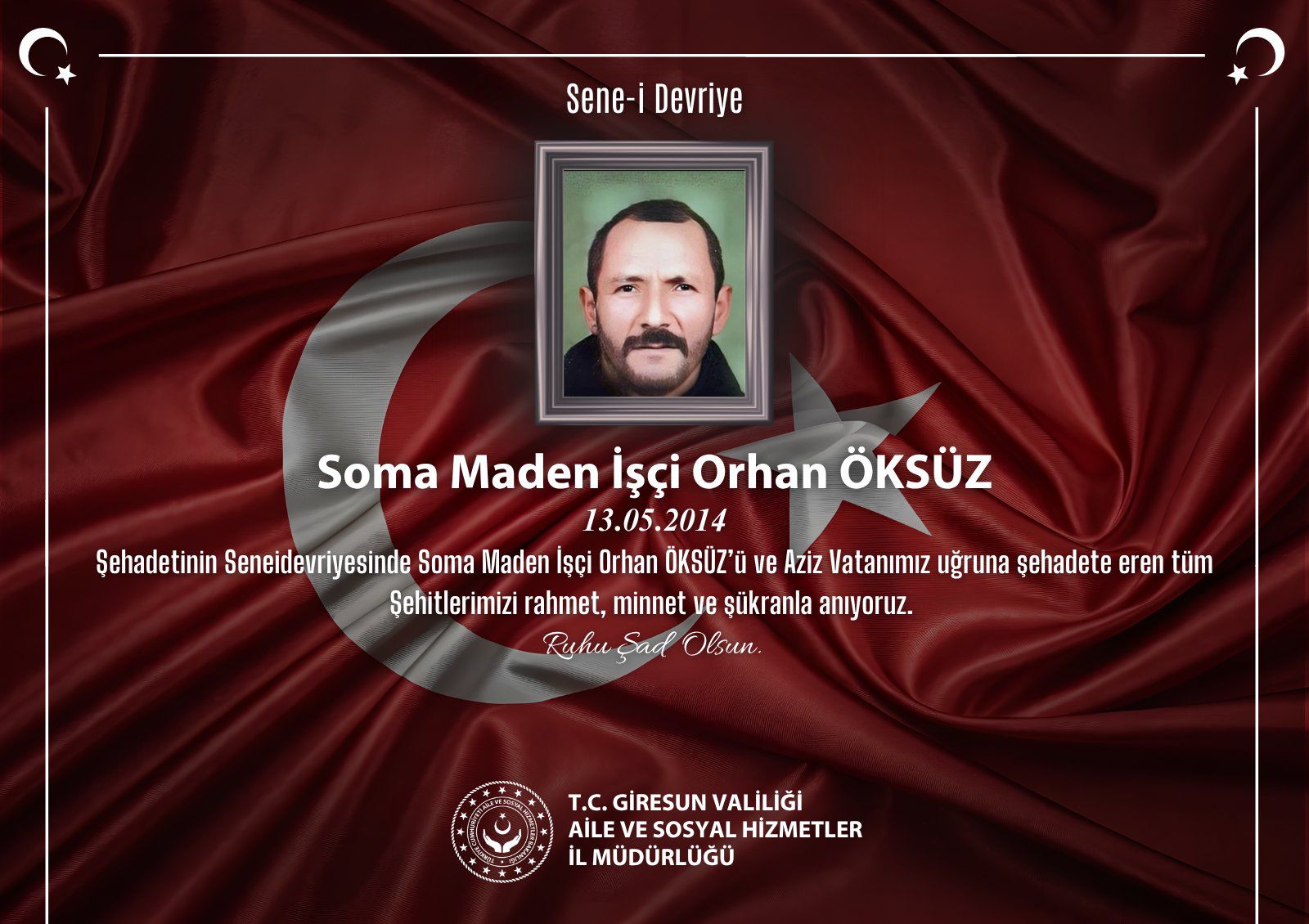 Kahraman Şehidimiz Soma Maden İşçisi ORHAN ÖKSÜZ’ü Saygı, Rahmet ve Minnetle Anıyoruz