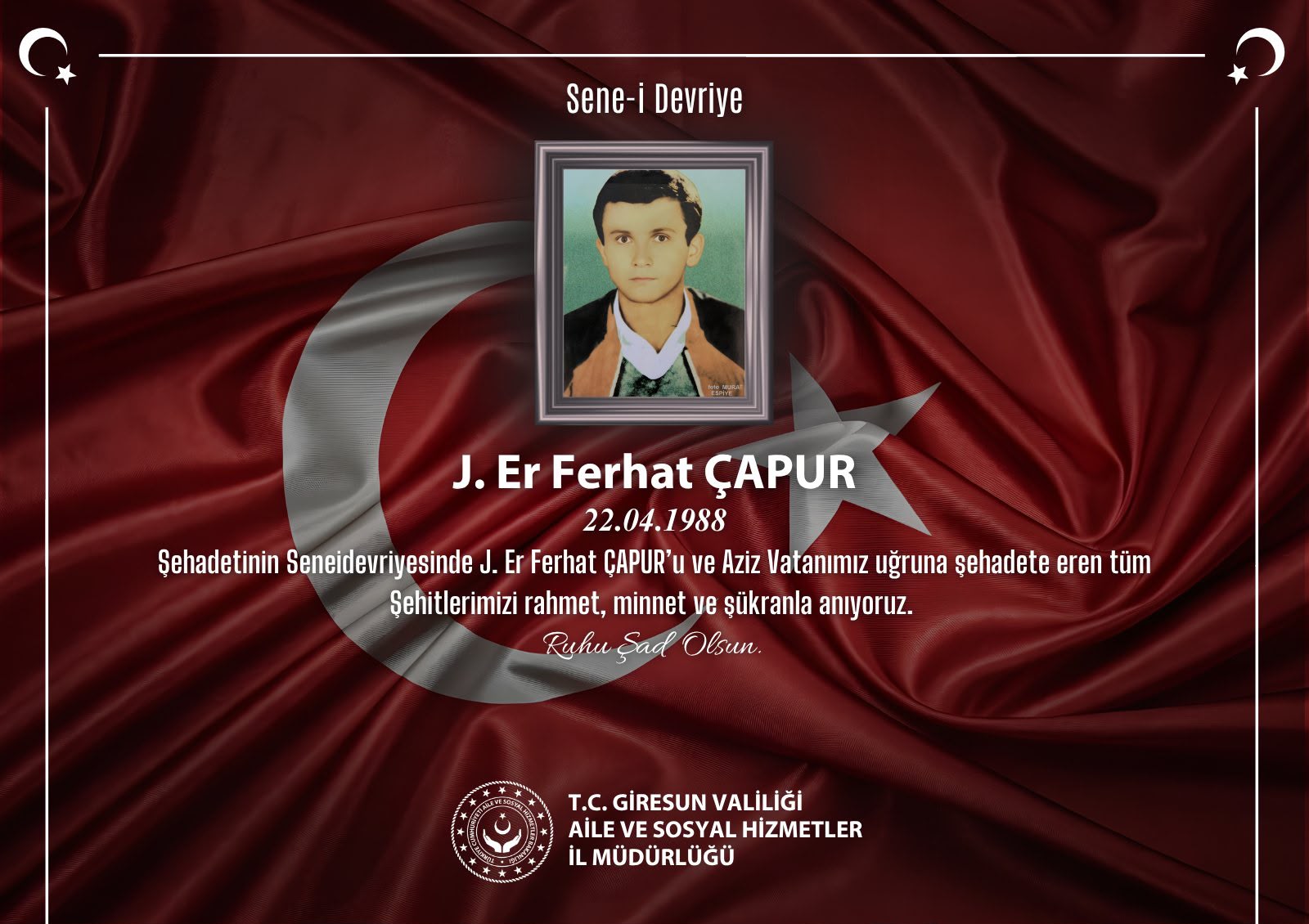 Kahraman Şehidimiz J. Er Ferhat ÇAPUR’u Rahmet, Minnet ve Şükranla Anıyoruz