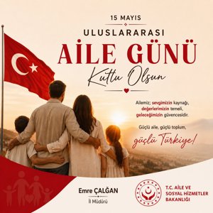 15 Mayıs Uluslararası Aile Günü Mesajı - fotoğraf 1