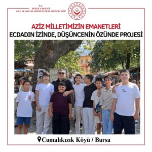 Aziz Milletimizin Emanetleri Ecdadın İzinde, Düşüncenin Özünde Projesi Kapsamında Bursa Ziyareti Gerçekleştirildi. - fotoğraf 5