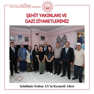 Aziz Şehitlerimiz Ercan EKER ve Erdem AY’ın Kıymetli Aileleri Ziyaret Edildi. - fotoğraf 2