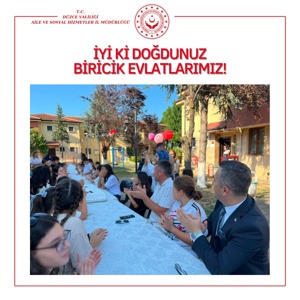 Devletimizin Koruması Altındaki Çocuklarımızın Ağustos Ayı Doğum Günleri Kutlandı. - fotoğraf 11