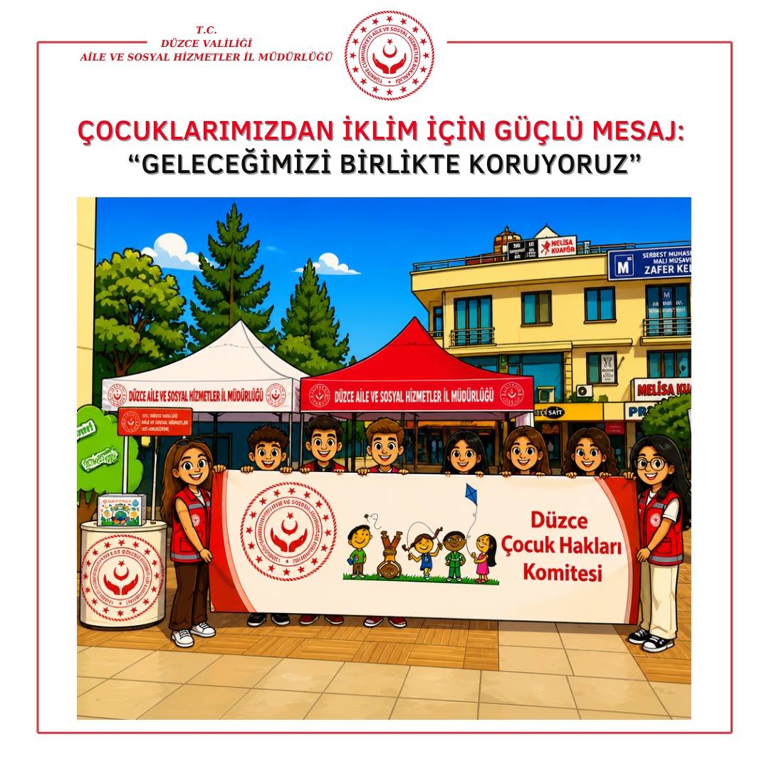 Düzce’de Çocuklardan İklim Değişikliği ve Çocuk Hakları Farkındalığı