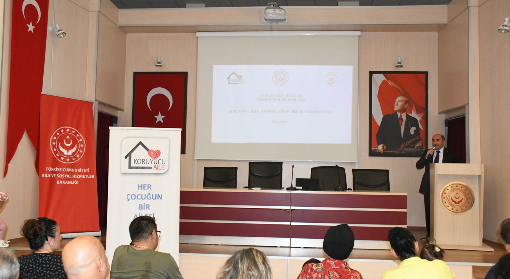 Antalya’da Koruyucu Ailelere Yönelik 1. Kademe Eğitimi Tamamlandı