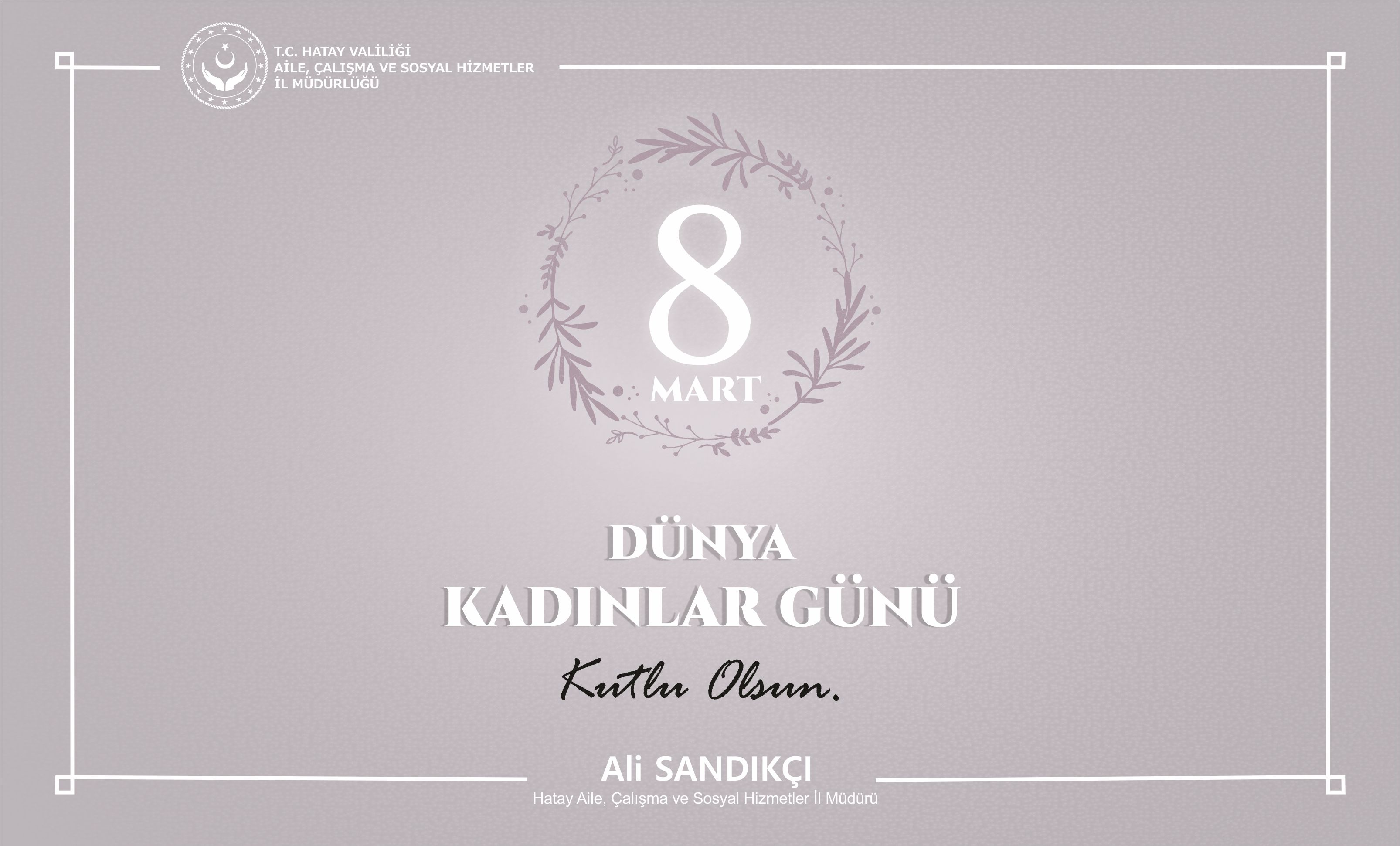8 Mart Dünya Kadınlar Günü Mesajı
