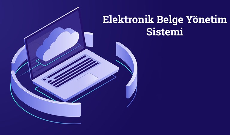 Yeni Elektronik Belge Yönetim Sistemi Açılmıştır