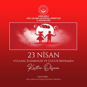 23 Nisan Ulusal Egemenlik ve Çocuk Bayramımız Kutlu Olsun - fotoğraf 1