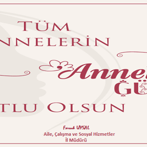 Tüm Annelerin Anneler Günü Kutlu Olsun - fotoğraf 1