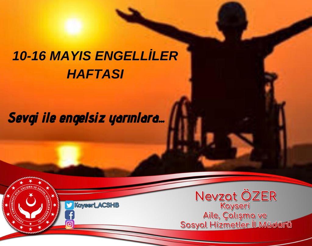 İl Müdürümüz Sayın Nevzat ÖZER 10-16 Mayıs Engelliler Haftası dolayısıyla mesaj yayımladı