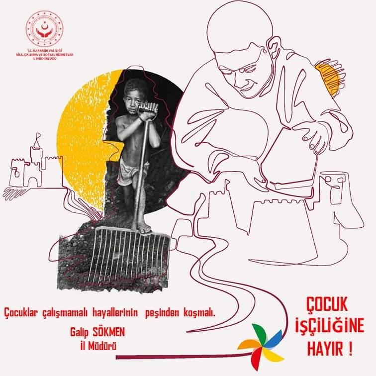  İl Müdürümüz Galip SÖKMEN’in, 12 Haziran Dünya Çocuk İşçiliği İle Mücadele Günü mesajı;