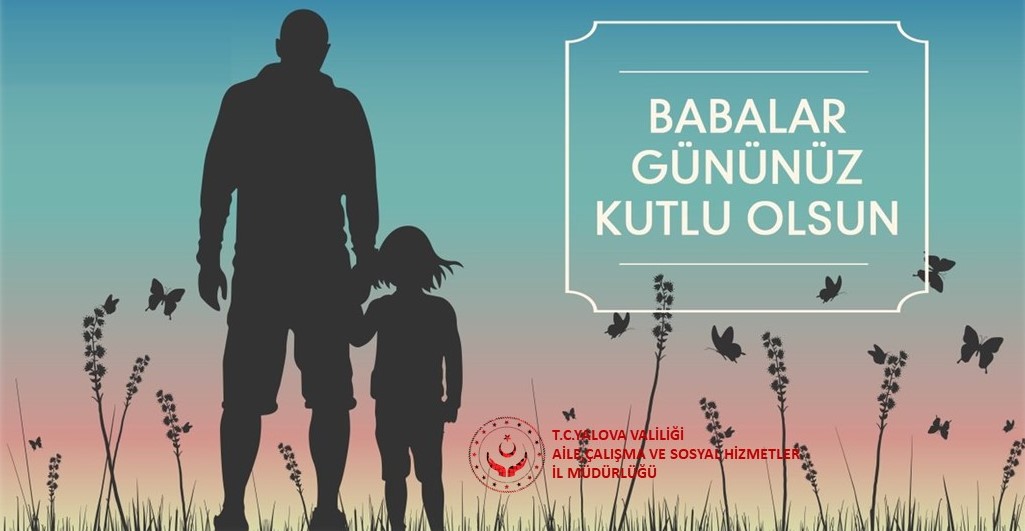 Babalar Günü’nüz Kutlu Olsun.