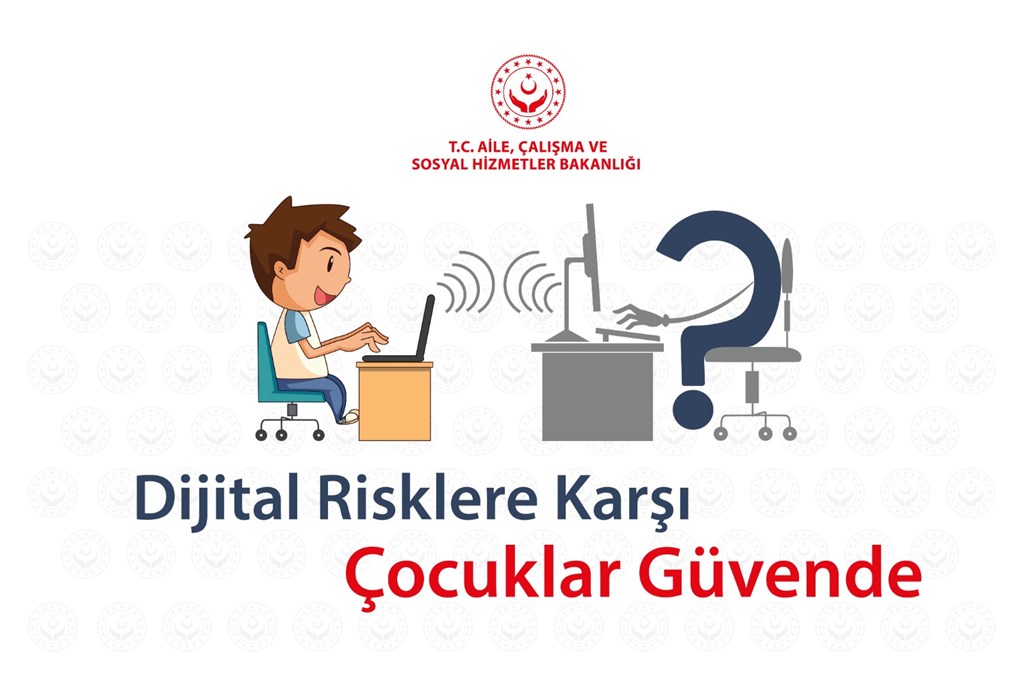 Dijital Risklere Karşı Çocuklar Güvende.