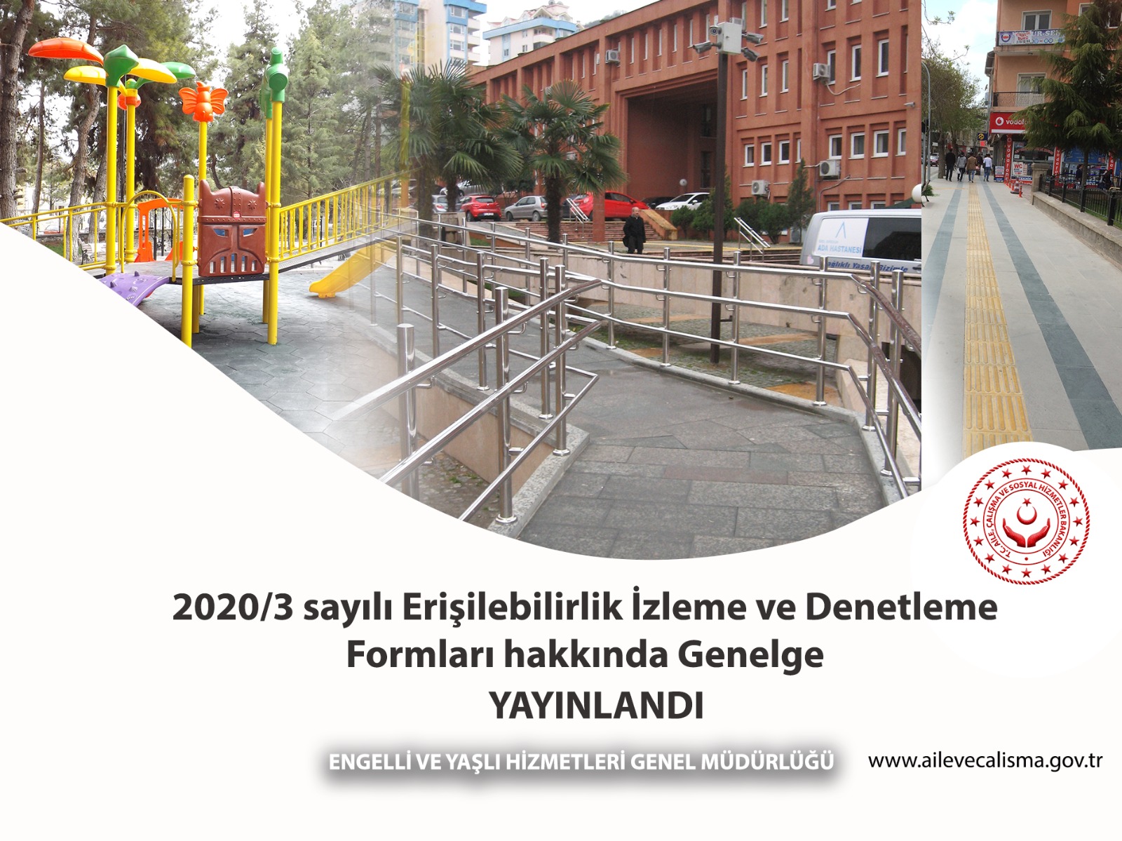 2020/3 Sayılı Erişilebilirlik İzleme ve Denetleme Formları Hakkında Genelge Yayınlandı